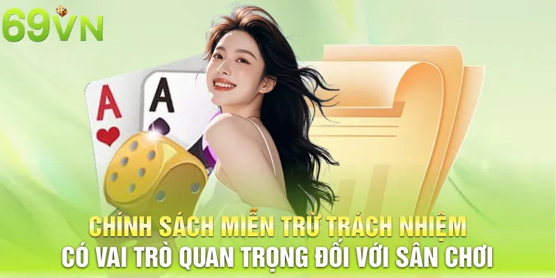 Chính sách miễn trừ trách nhiệm có vai trò quan trọng đối với sân chơi