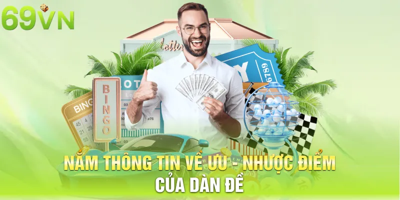 Nắm thông tin về ưu - nhược điểm của dàn đề 36 số